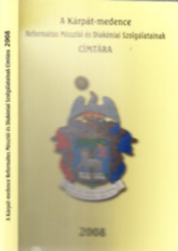 Szentesi; Bohátka; Dani (szerk.) - A Kárpát-medence Református Missziói és Diakóniai Szolgálatainak Címtára