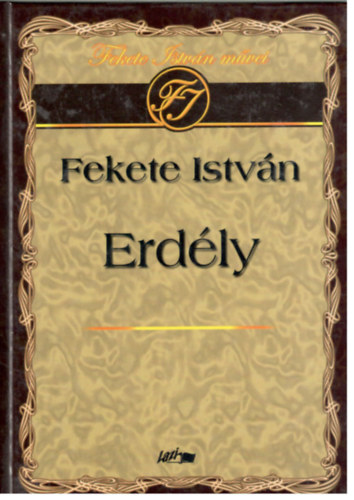 Fekete Istv�n - Erd�ly