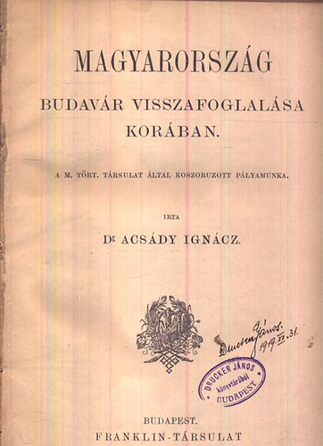 Frakn�i Vilmos - Magyarorsz�g budav�r visszafoglal�sa kor�ban