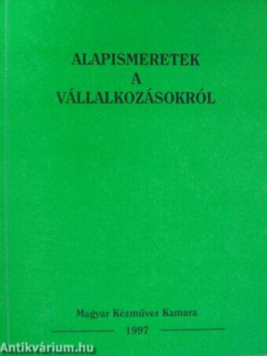 F�rjes Katalin - Alapismeretek a v�llalkoz�sokr�l