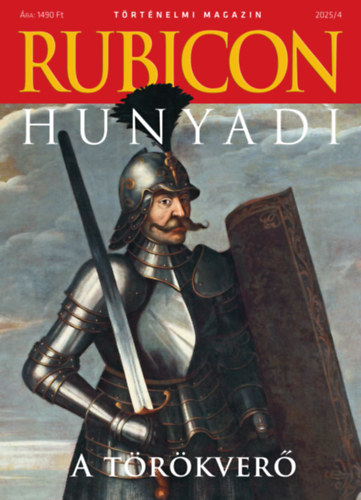 Rubicon - Hunyadi, a t�r�kver� - 2025/4.
