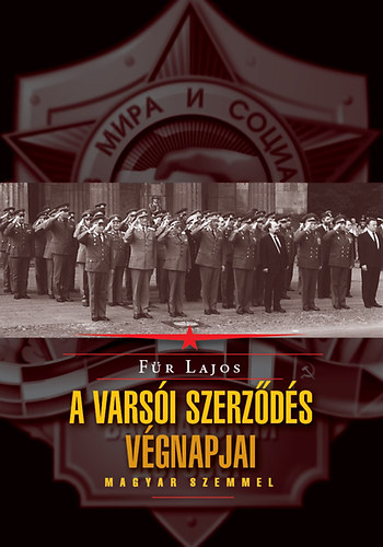 Fr Lajos - A Varsi Szerzds vgnapjai - magyar szemmel