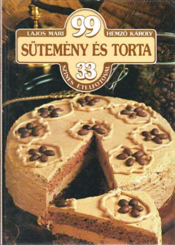 Lajos Mari; Hemz Kroly - 99 stemny s torta 33 sznes telfotval