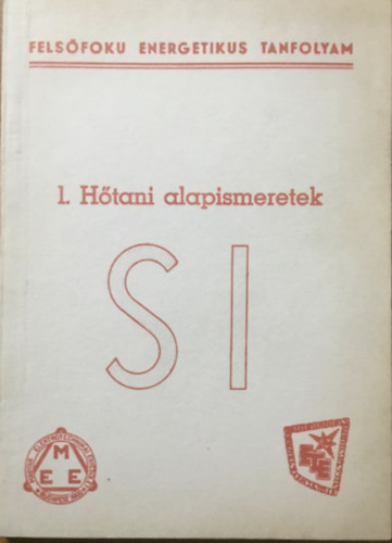 Dr. Bki Imre - Htani alapismeretek 1. - Felsfok energetikus tanfolyam