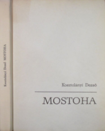 Kosztolnyi Dezs - Mostoha