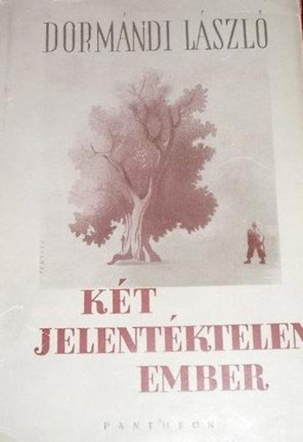 Dormándi László - Két jelentéktelen ember