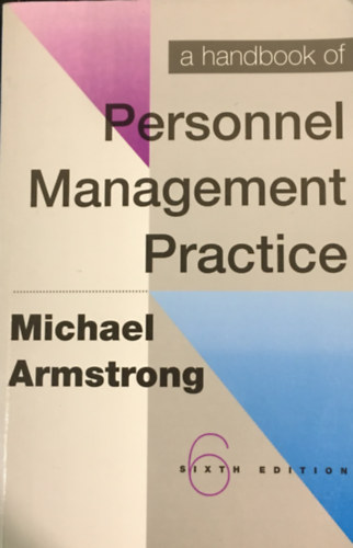 Michael Armstrong - A Handbook of Personnel Management Practice - Sixth Edition