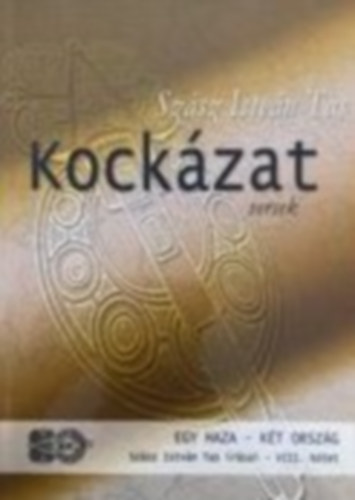 Sz�sz Istv�n Tas - Kock�zat versek Le�nyfalu 2002-2005