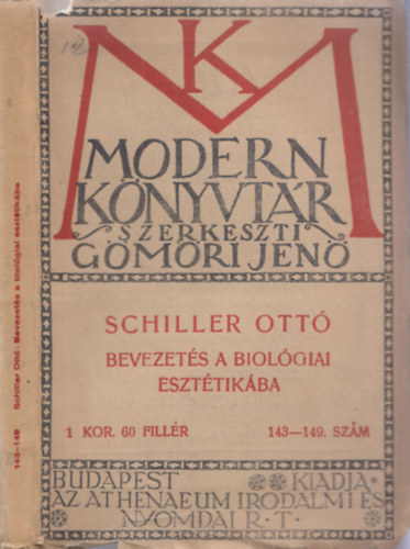 Schiller Ott - Bevezets a biolgiai eszttikba (Modern Knyvtr)