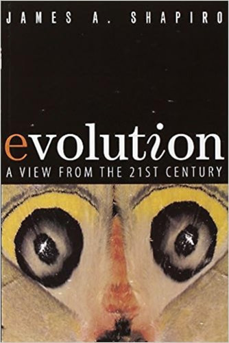 Shapiro James A. - Evolution: A View from the 21st Century