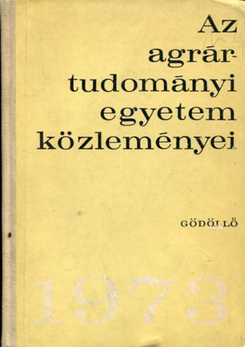 Stefanovits P�l dr. - Az Agr�rtudom�nyi Egyetem k�zlem�nyei 1973