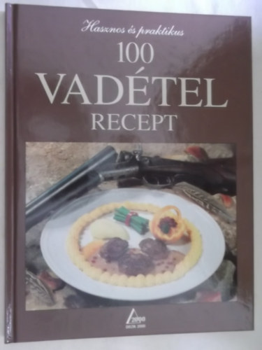 Norbert Prevot - 100 vadtel recept