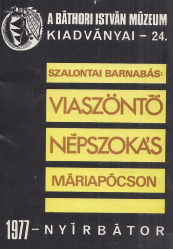 Szalontai Barnabás - Viaszöntő népszokás Máriapócson