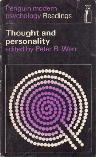 Peter B. Warr - Thought and personality (Penguin modern psychology Readings)(Gondolat �s szem�lyis�g (Pingvin modern pszichol�gia olvasm�nyai)