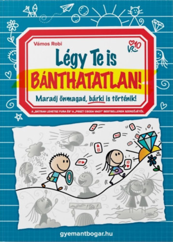 Vámos Robi - Légy Te is Bánthatatlan!