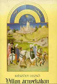 Mészöly Dezső - Villon árnyékában