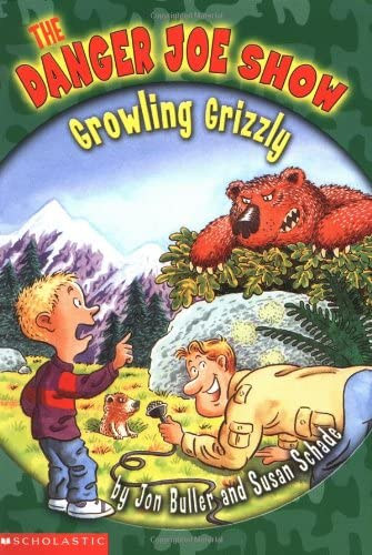 Susan Schade Jon Buller - The Growling Grizzly (The Danger Joe Show #1)