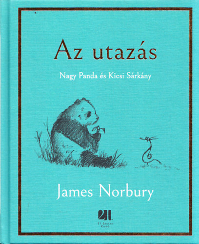 James Norbury - Az utazás - Nagy Panda és Kicsi Sárkány