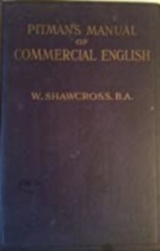 Walter Shawcross - Pitman's Manual of Commercial English