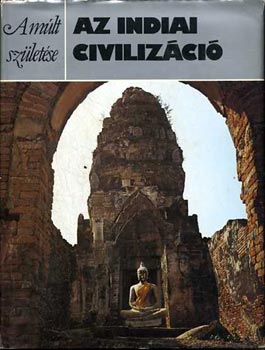 Philip Rawson - Az indiai civiliz�ci� (A m�lt sz�let�se)