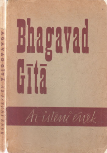 Gömöryné Maróthy Margit (ford.) - Bhagavad Gítá- Az isteni ének