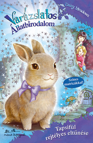 Daisy Meadows - Varázslatos állatbirodalom 1. - Tapsifül rejtélyes eltűnése