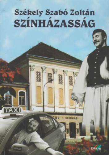 Sz�kely Szab� Zolt�n - Sz�nh�zass�g