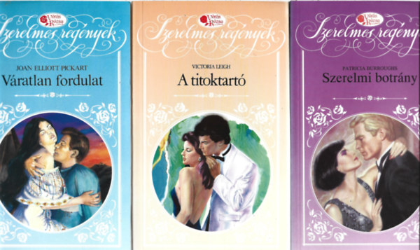 3 db Vörös Rózsa könyv, Joan Elliott Piskart: Váratlan fordulat, Victoria Leigh: A titoktartó, Patricia Burroughs: Szerelmi botrány