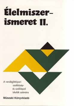 Suhajda Jánosné - Élelmiszerismeret II.