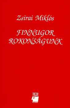 Zsirai Mikls - Finnugor rokonsgunk