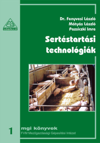 Dr. Fenyvesi Lszl - Mtys Lszl - Pazsiczki Imre - Sertstartsi technolgik