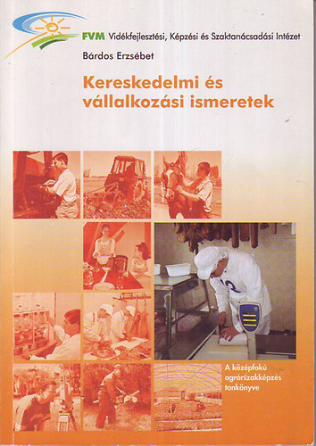 B�rdos Erzs�bet - Kereskedelmi �s v�llalkoz�si ismeretek