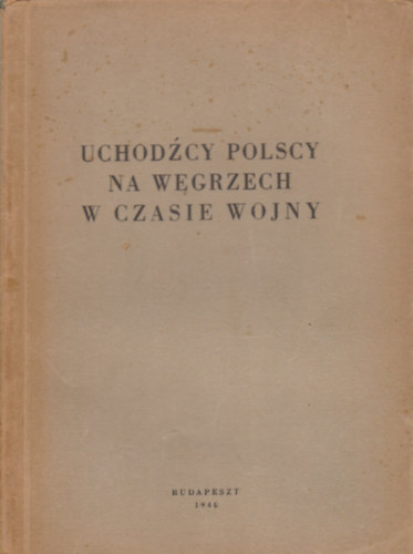 Uchodcy polscy na wgrzech w czasie wojny