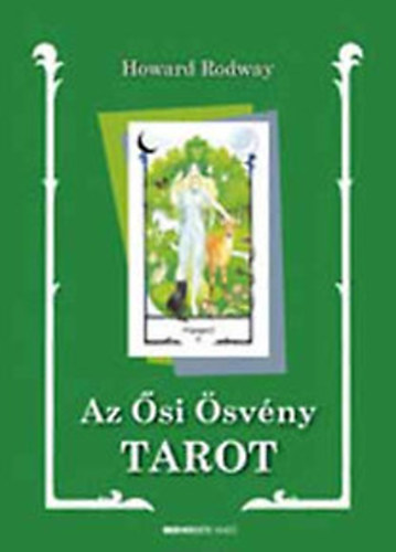 Howard Rodway - Az Ősi Ösvény: Tarot