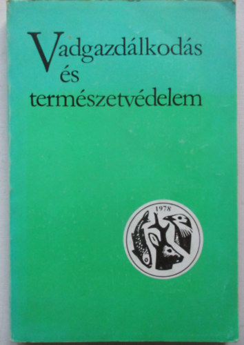 R�thy Zsigmond  (szerk.) - Vadgazd�lkod�s �s term�szetv�delem