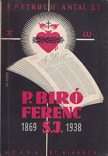 P. Petruch Antal - P. Biró Ferenc S. J. emlékezete