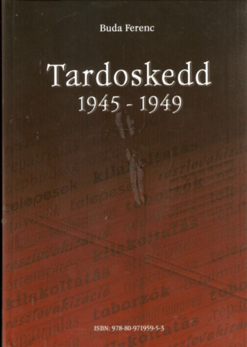 Buda Ferenc - Tardoskedd 1945-1949 / Tvrdosovce 1945-1949