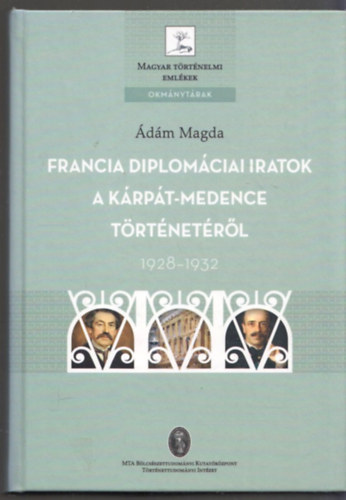 dm Magda - Francia diplomciai iratok a Krpt-medence trtnetrl - 1928-1932