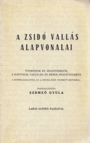Szemző Gyula - A zsidó vallás alapvonalai