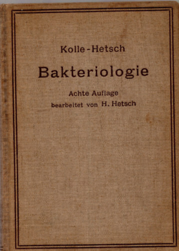 R. O. Neumann K. B. Lehmann - Bakteriologie und Bakteriologische Diagnostik (Atlas.) - Bakteriológia és bakteriológiai diagnosztika
