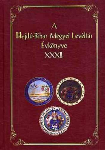 Radics K�lm�n - A Hajd�-Bihar Megyei Lev�lt�r �vk�nyve XXXII.