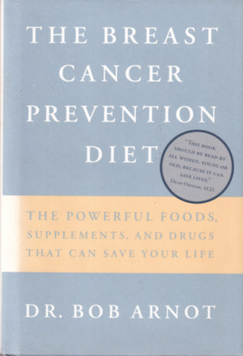 Dr. Bob Arnot - The Breast Cancer Prevention Diet