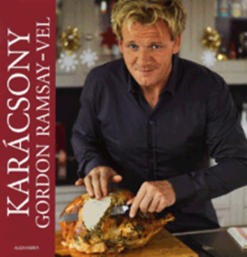 Gordon Ramsay - Karcsony Gordon Ramsay-vel