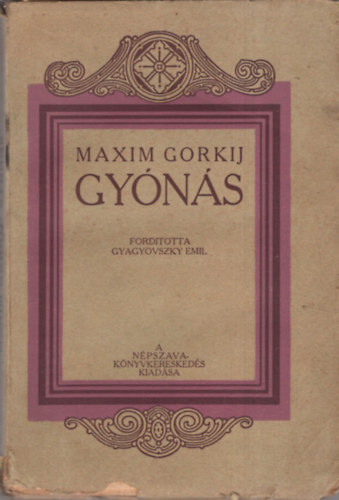 Makszim Gorkij - Gy�n�s