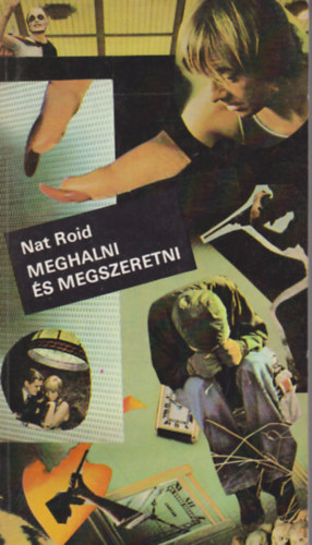 Nat Roid - Meghalni és megszeretni