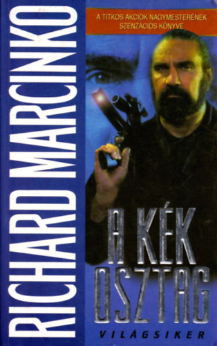 Richard Marcinko - A kk osztag