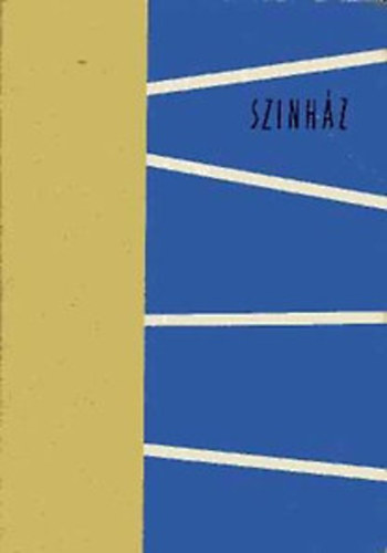 Moln�r Ferenc - Sz�nh�z