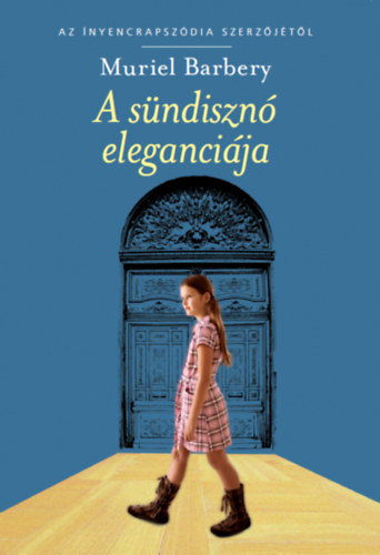 Muriel Barbery - A sündisznó eleganciája