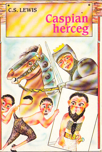 C. S. Lewis - Caspian herceg (Els� magyar nyelv� kiad�s)