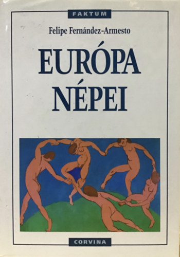 Felipe Fern�ndez Armesto - Eur�pa n�pei